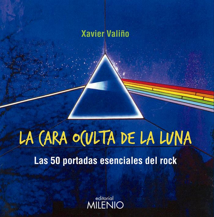 Vorderes Coverbild La cara oculta de la Luna : las 50 portadas esenciales del rock