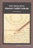 Vorderes Coverbild Sehir Toplum Devlet Osmanli Tarihi Yazilari