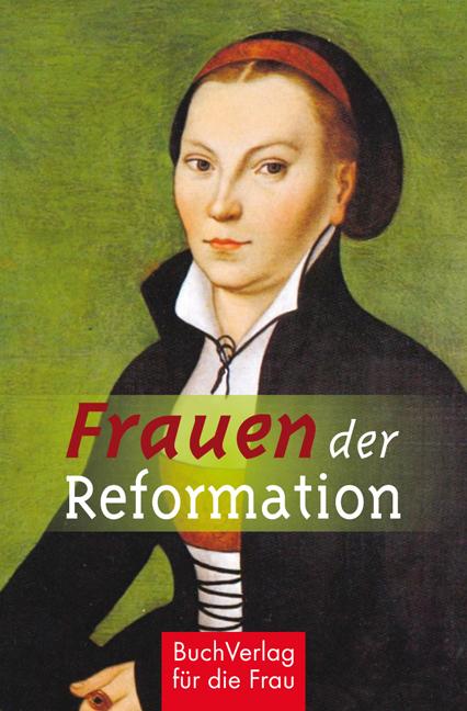 Vorderes Coverbild Frauen der Reformation