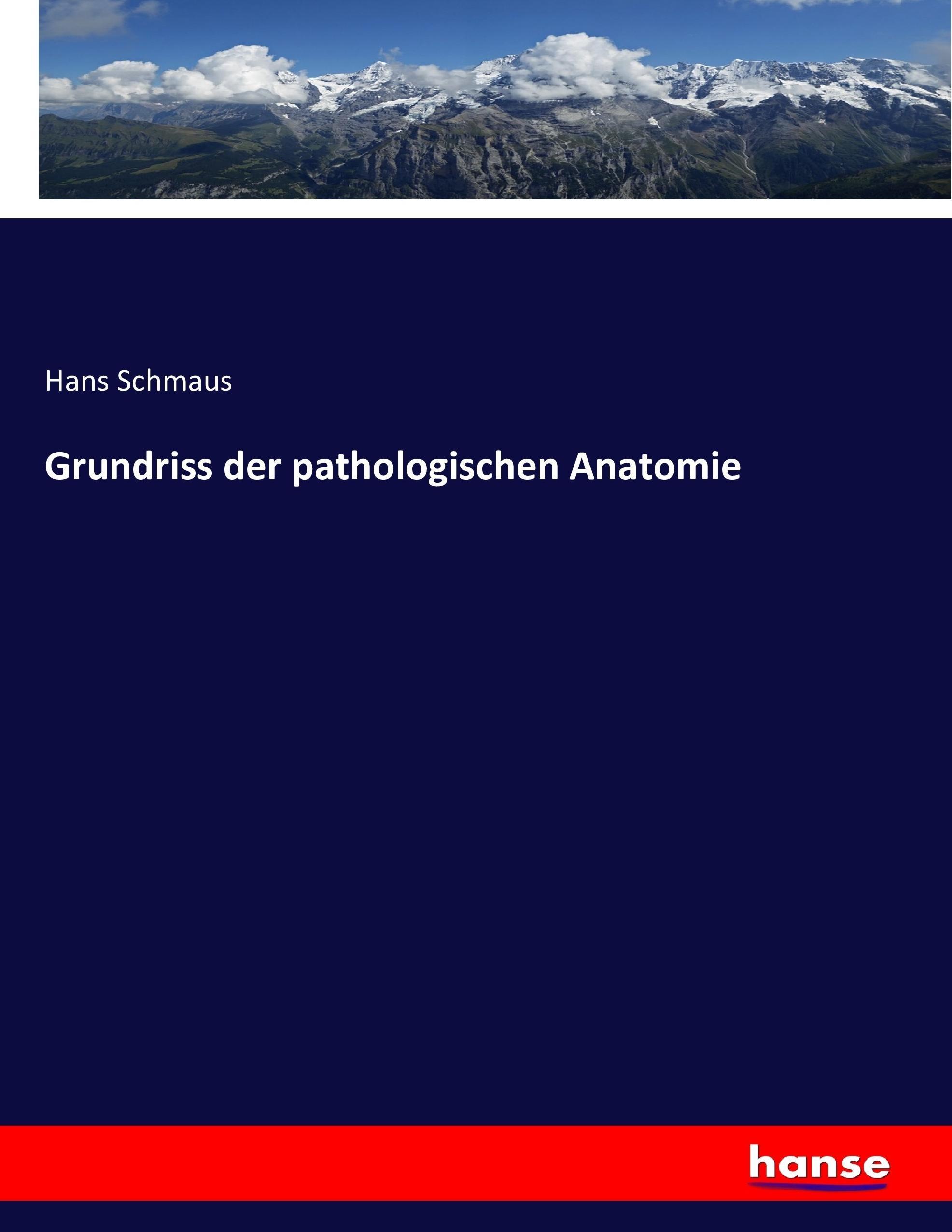 Vorderes Coverbild Grundriss der pathologischen Anatomie