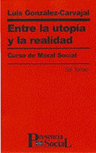 Vorderes Coverbild Entre la utopía y la realidad : curso de moral social