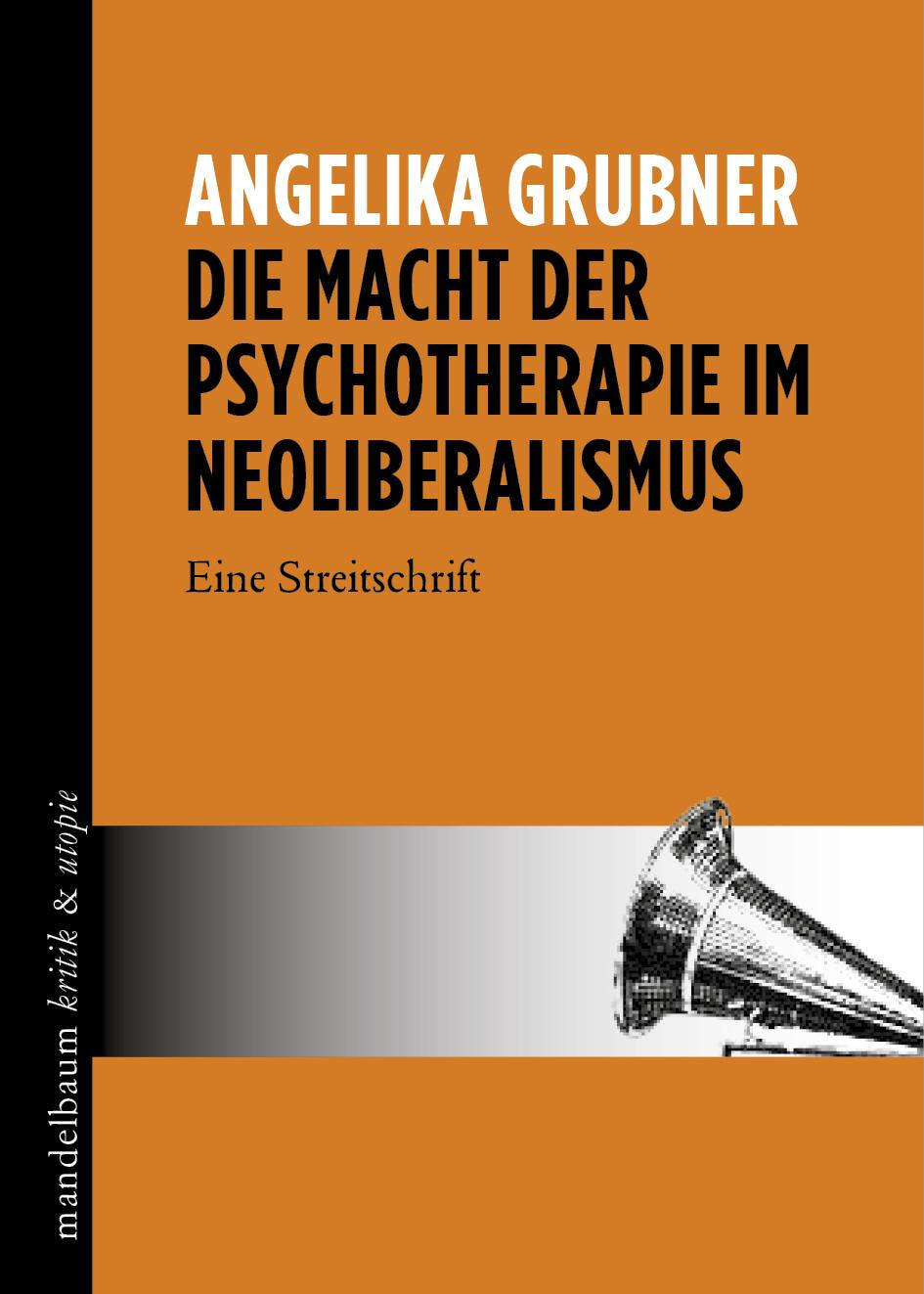 Vorderes Coverbild Die Macht der Psychotherapie im Neoliberalismus