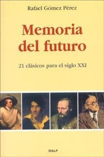 Vorderes Coverbild Memoria del futuro : 21 clásicos para el siglo XXI