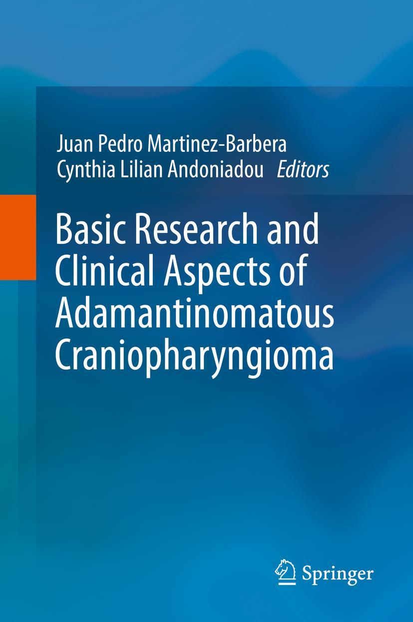 Vorderes Coverbild Basic Research and Clinical Aspects of Adamantinomatous Craniopharyngioma