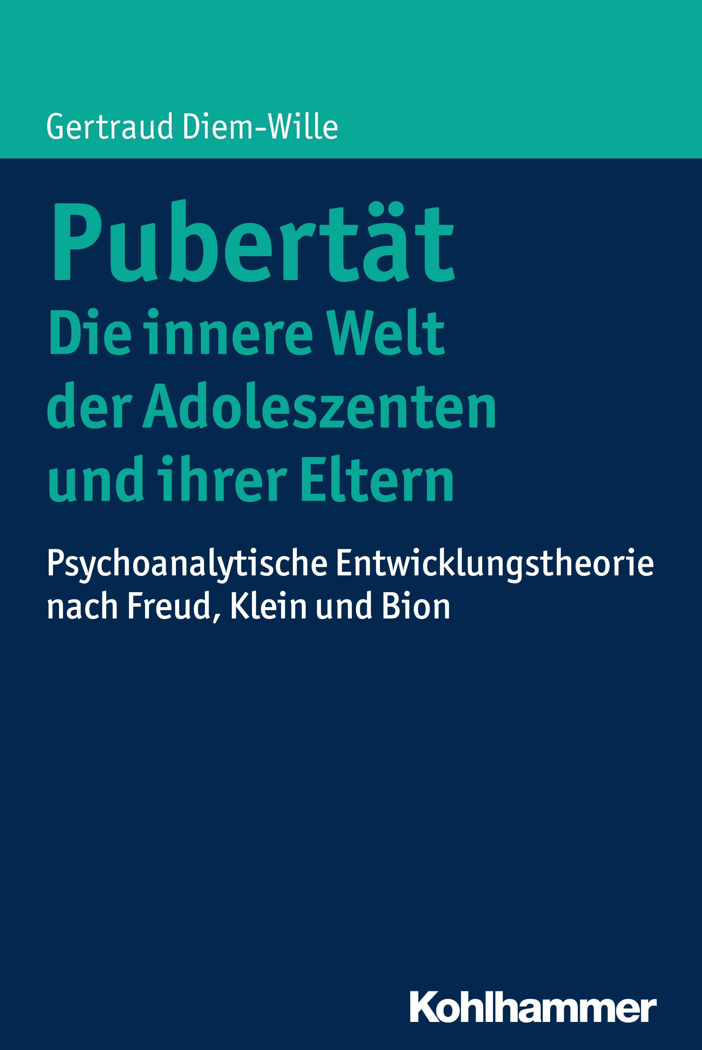 Vorderes Coverbild Pubertät - Die innere Welt der Adoleszenten und ihrer Eltern