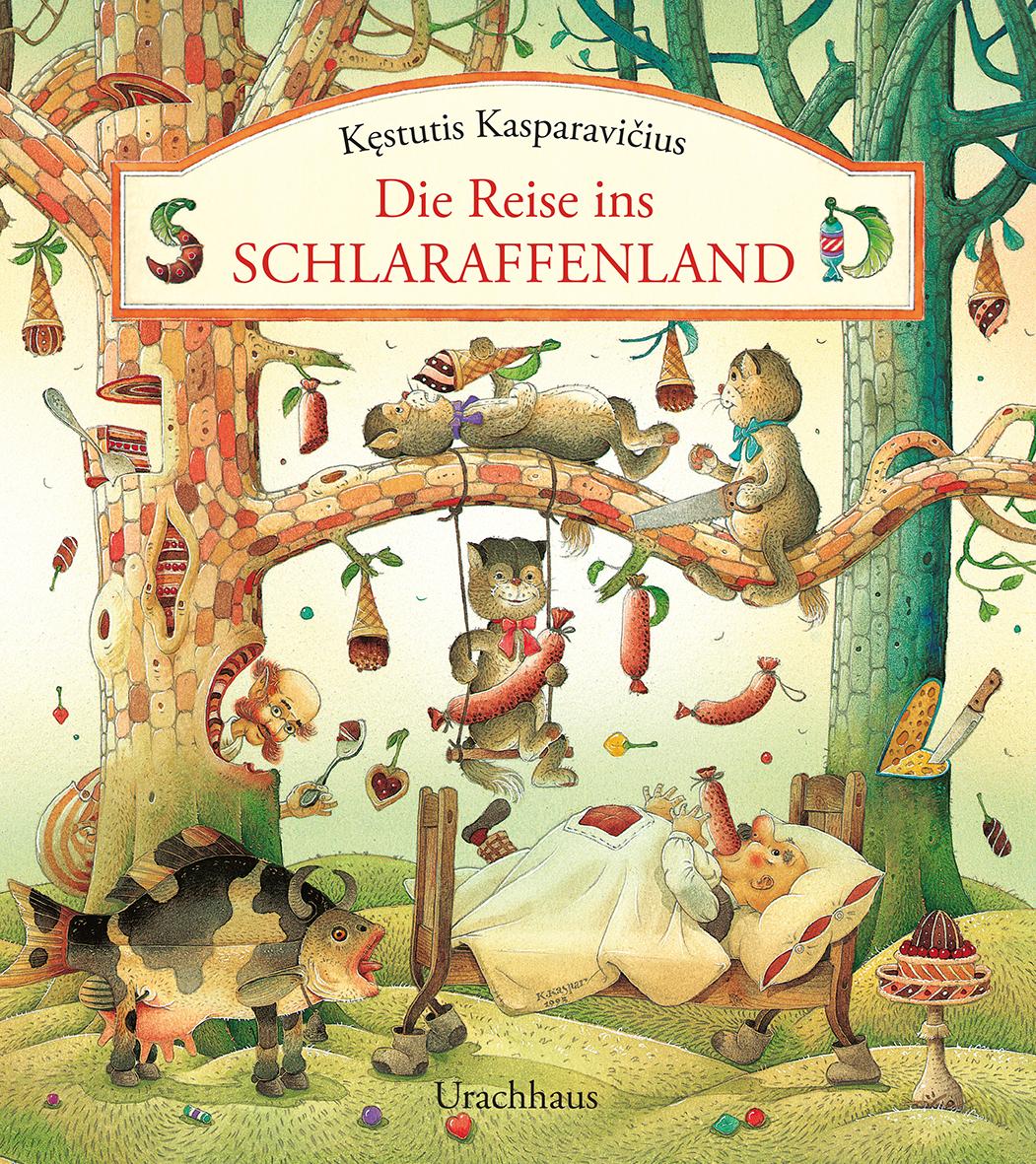 Vorderes Coverbild Die Reise ins Schlaraffenland