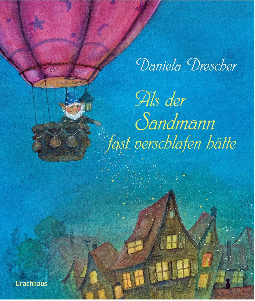 Vorderes Coverbild Als der Sandmann fast verschlafen hätte