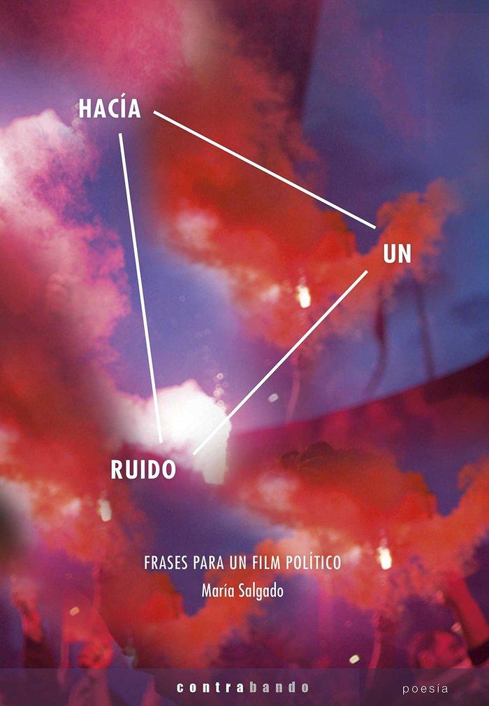 Vorderes Coverbild Hacía un ruido : frases para un film político