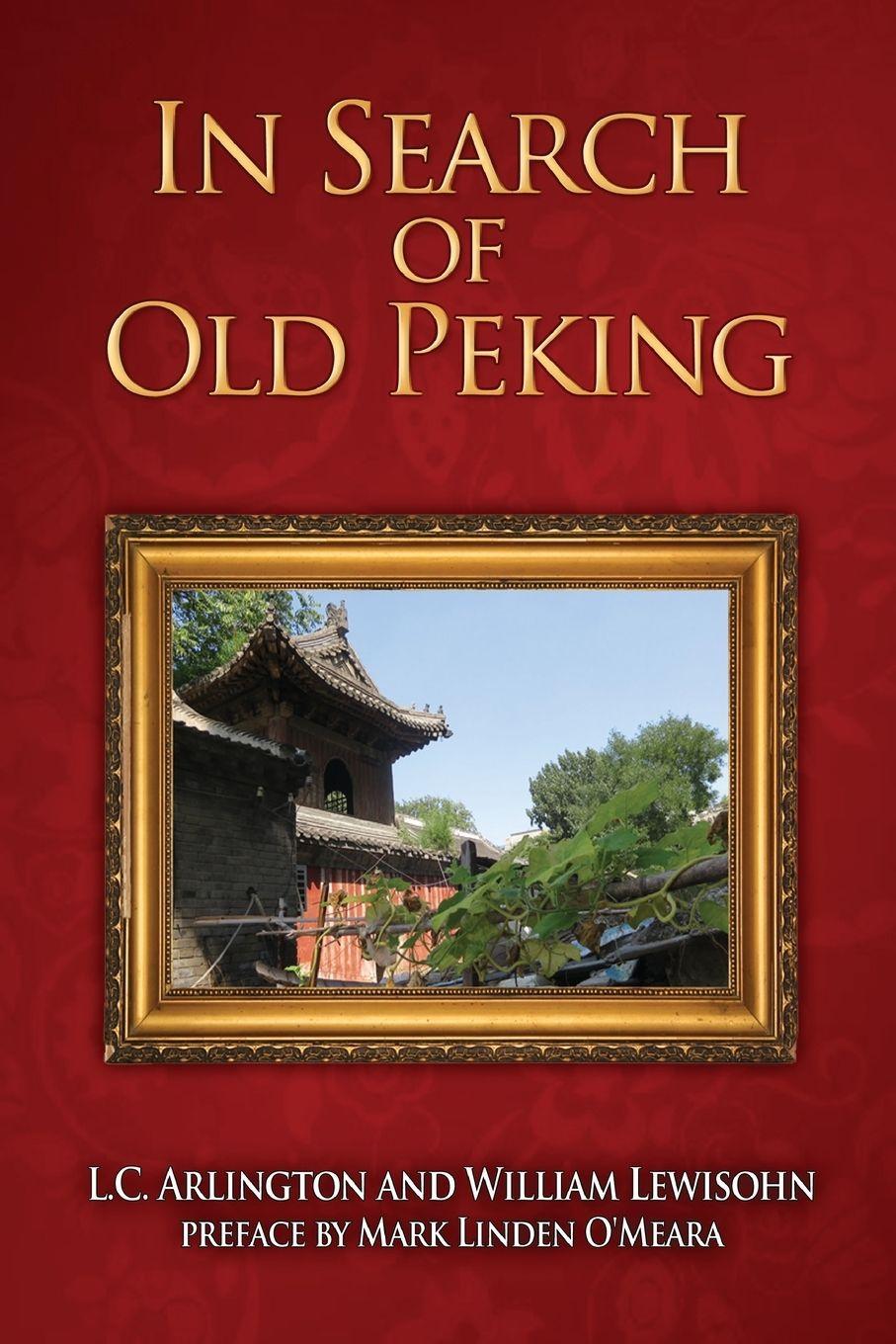 Vorderes Coverbild In Search of Old Peking