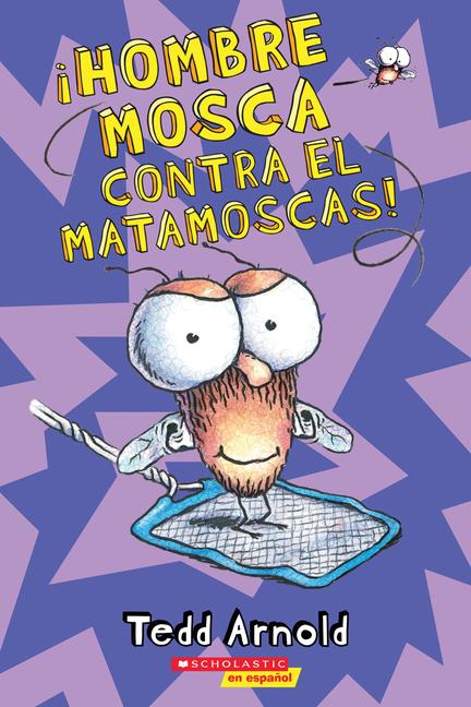 Vorderes Coverbild ¡Hombre Mosca Contra El Matamoscas! (Fly Guy vs. the Flyswatter!)