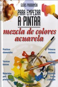 Vorderes Coverbild Mezcla de colores : acuarela