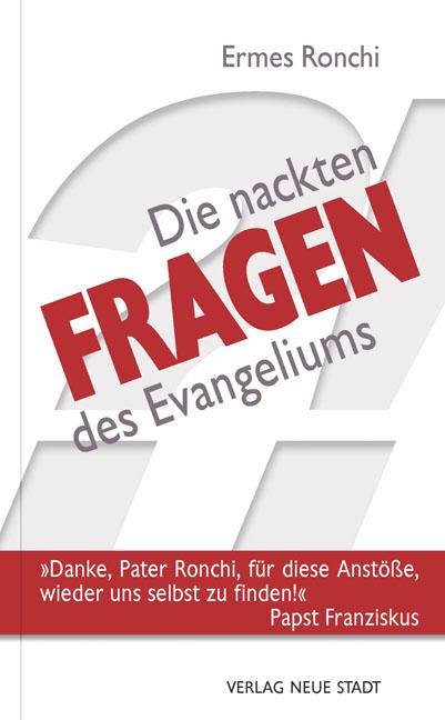 Vorderes Coverbild Die nackten Fragen des Evangeliums
