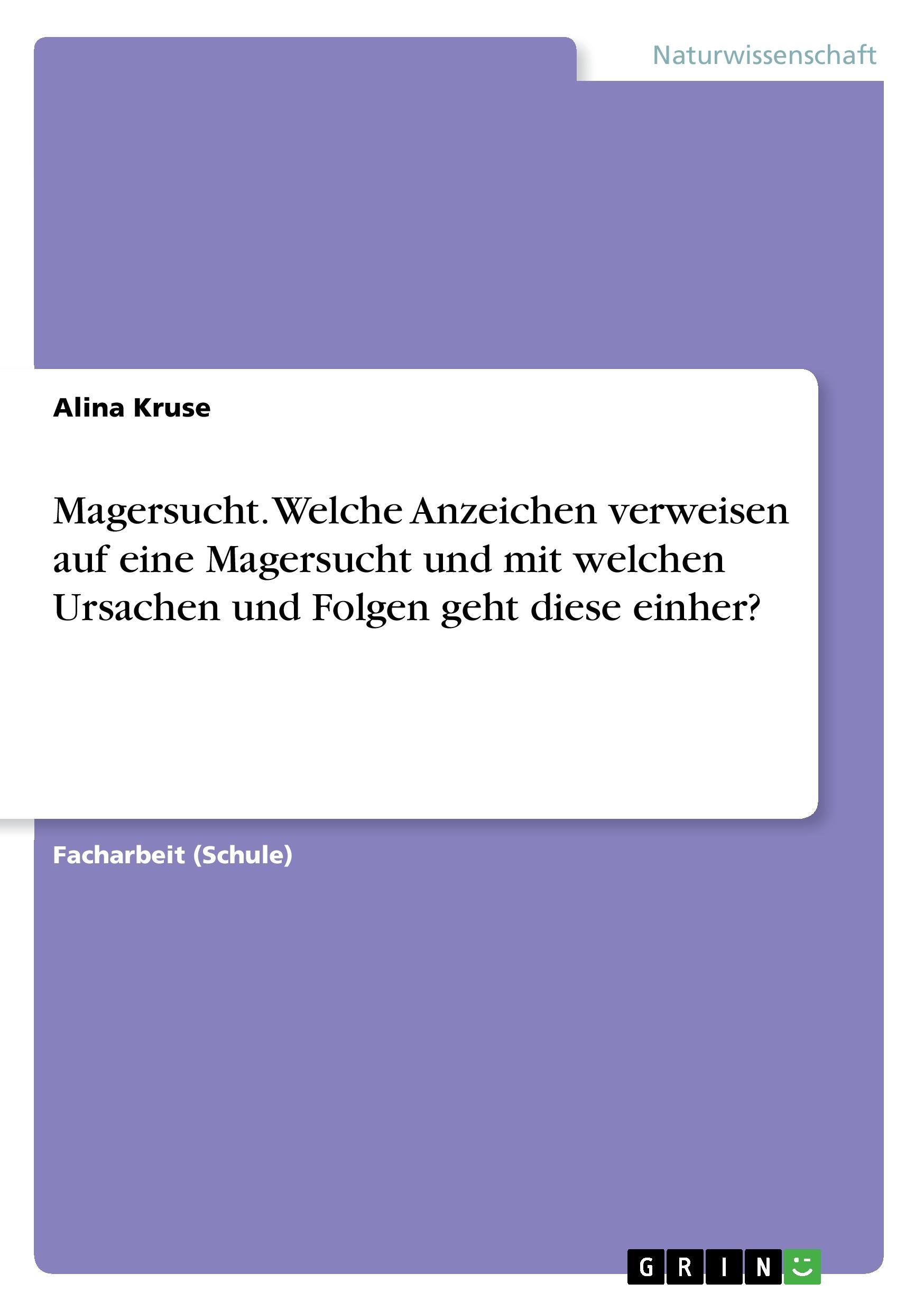 Vorderes Coverbild Magersucht. Welche Anzeichen verweisen auf eine Magersucht und mit welchen Ursachen und Folgen geht diese einher?