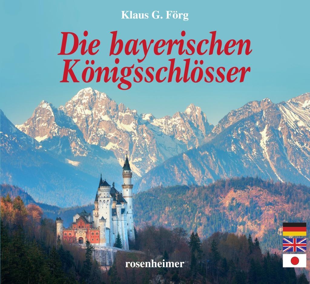 Vorderes Coverbild Die bayerischen Königsschlösser