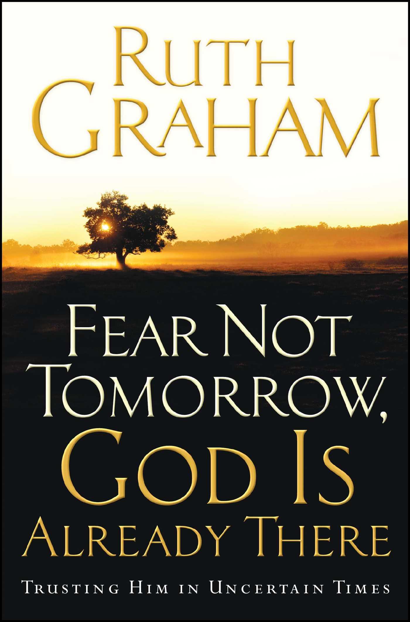 Vorderes Coverbild Fear Not Tomorrow, God Is Already There