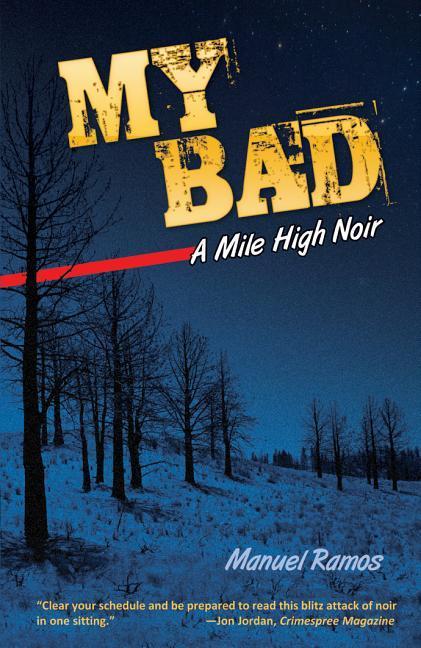 Vorderes Coverbild My Bad: A Mile High Noir