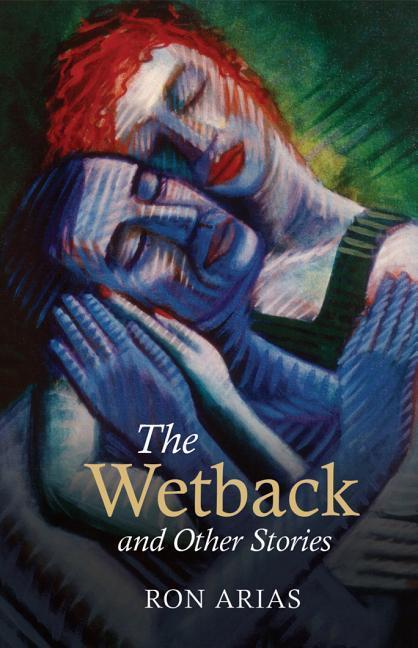 Vorderes Coverbild The Wetback and Other Stories