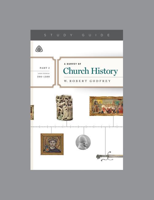 Vorderes Coverbild A Survey of Church History, Part 2 A.D. 500-1500, Teaching Series Study Guide