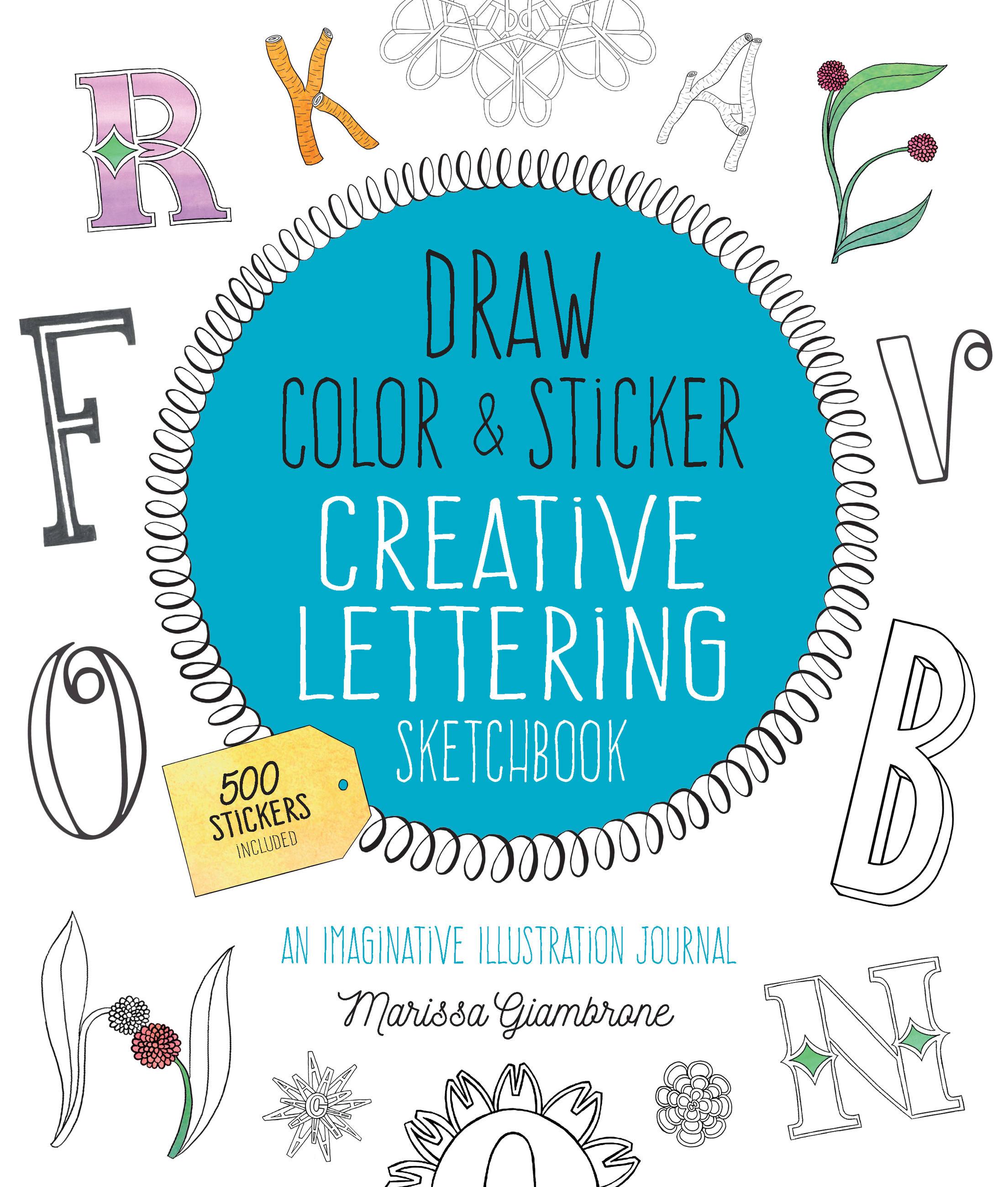 Vorderes Coverbild Draw, Color, and Sticker Creative Lettering Sketchbook