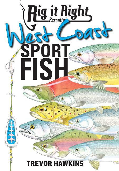 Vorderes Coverbild Rig It Right Essentials West Coast Sport Fish