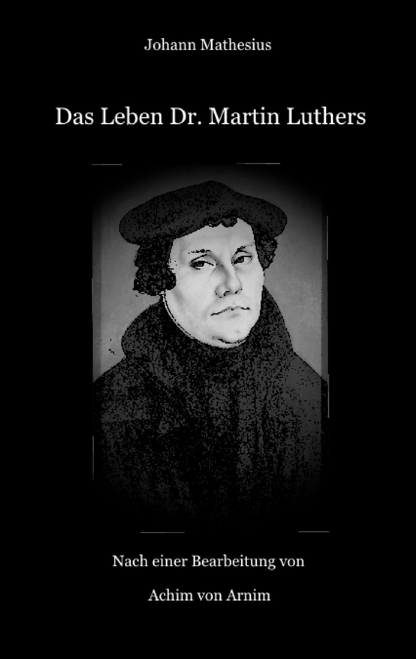 Vorderes Coverbild Das Leben Dr. Martin Luthers