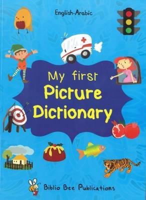 Vorderes Coverbild My First Picture Dictionary: English-Arabic with Over 1000 Words