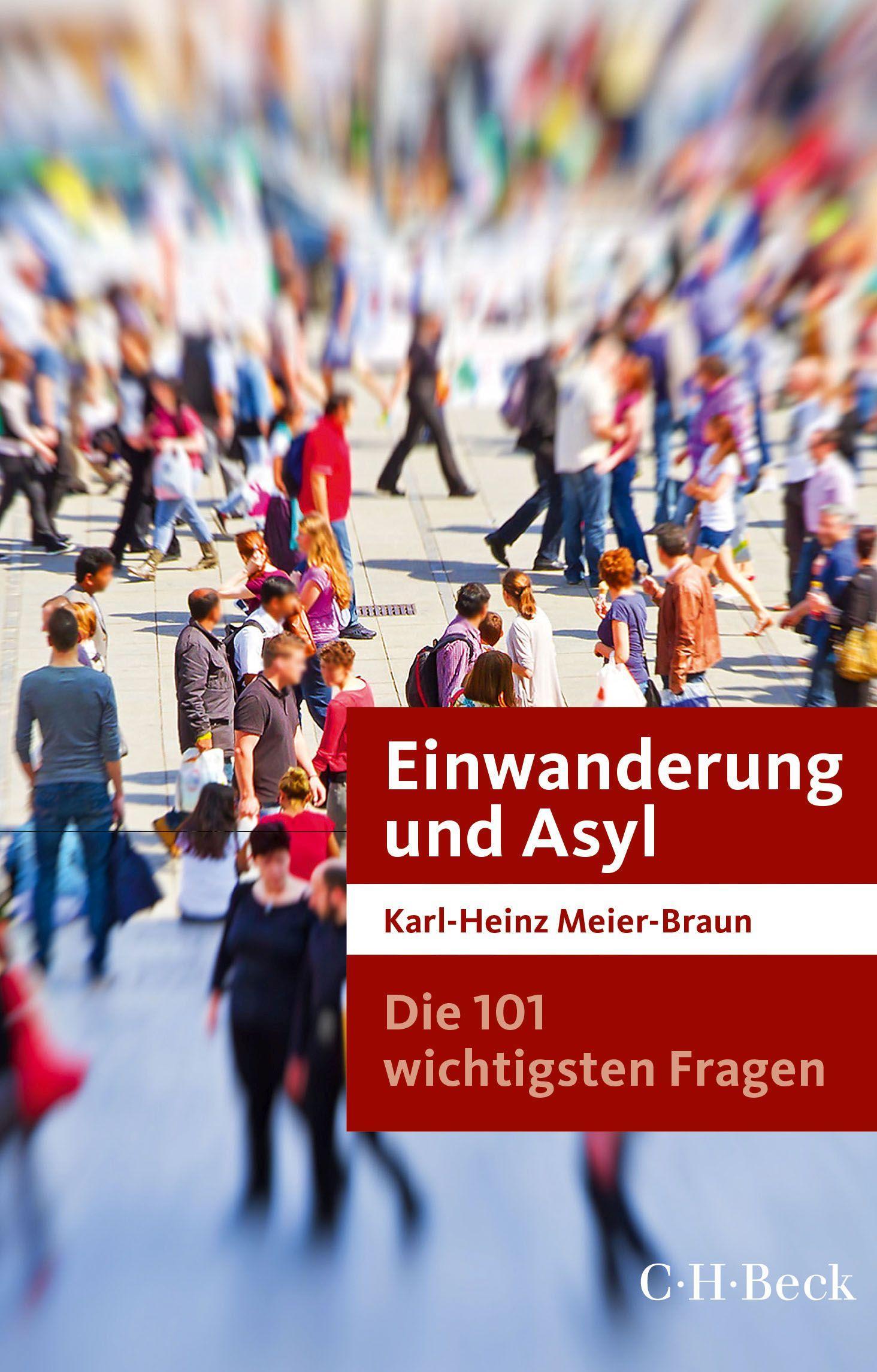 Vorderes Coverbild Die 101 wichtigsten Fragen: Einwanderung und Asyl