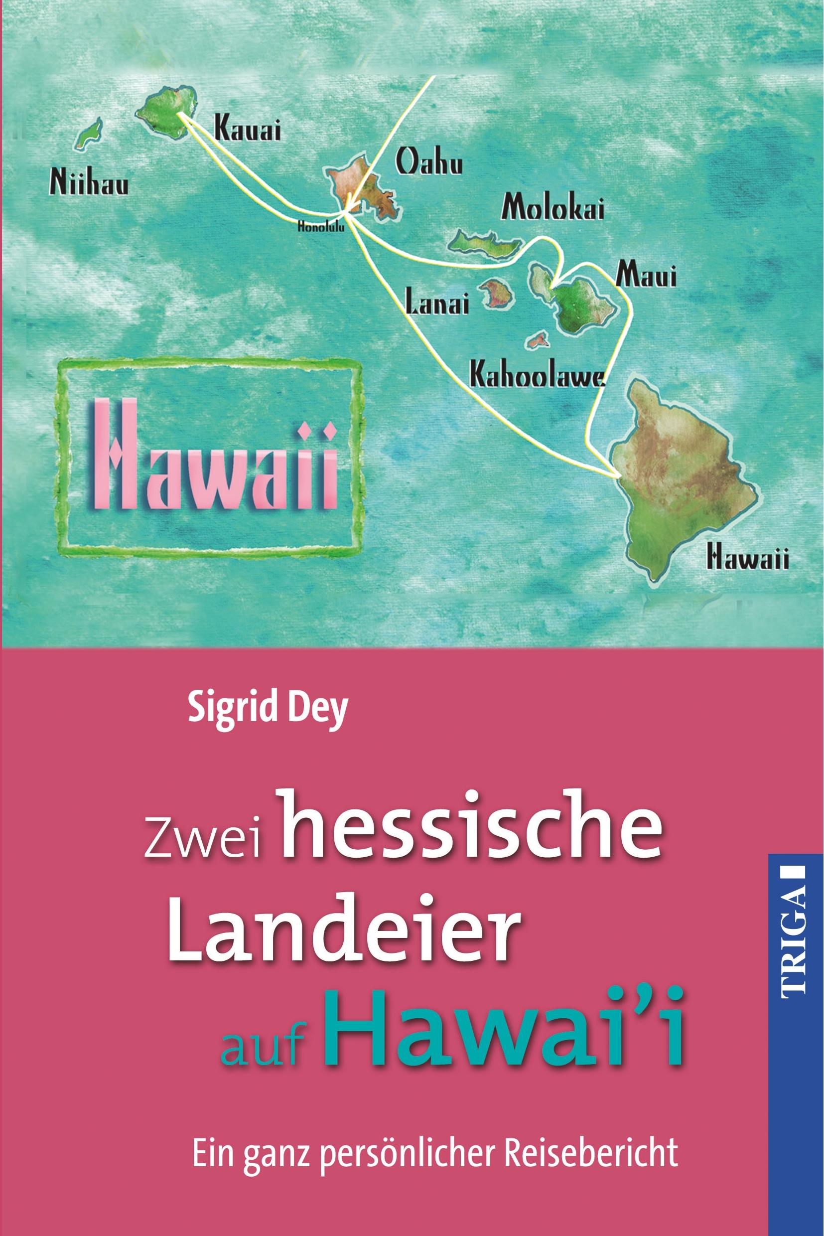 Vorderes Coverbild Zwei hessische Landeier auf Hawai'i