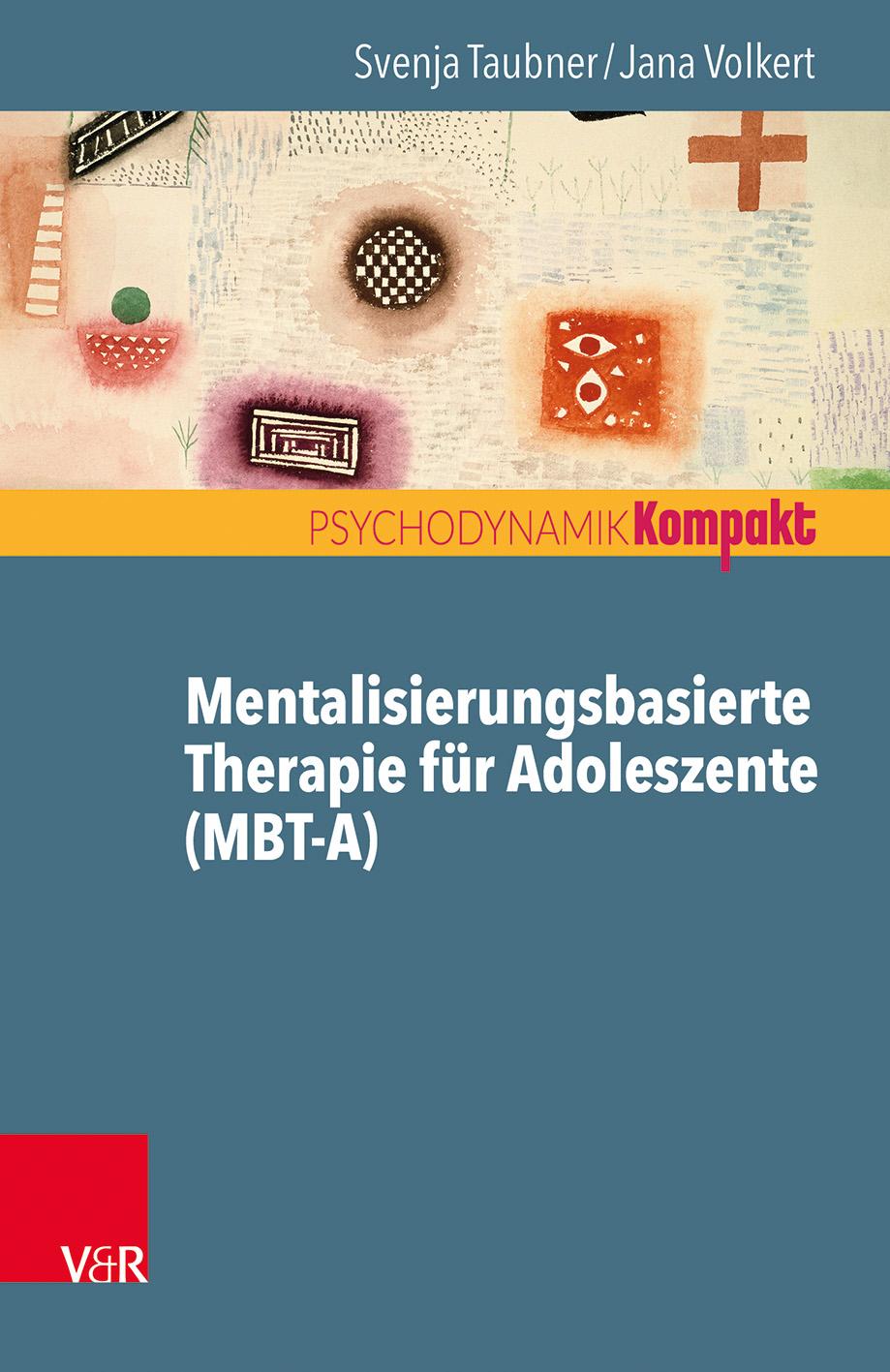 Vorderes Coverbild Mentalisierungsbasierte Therapie für Adoleszente (MBT-A)