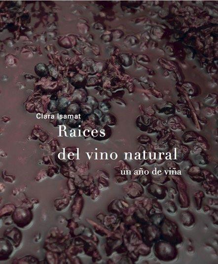 Vorderes Coverbild Raíces del vino natural : un año de viña