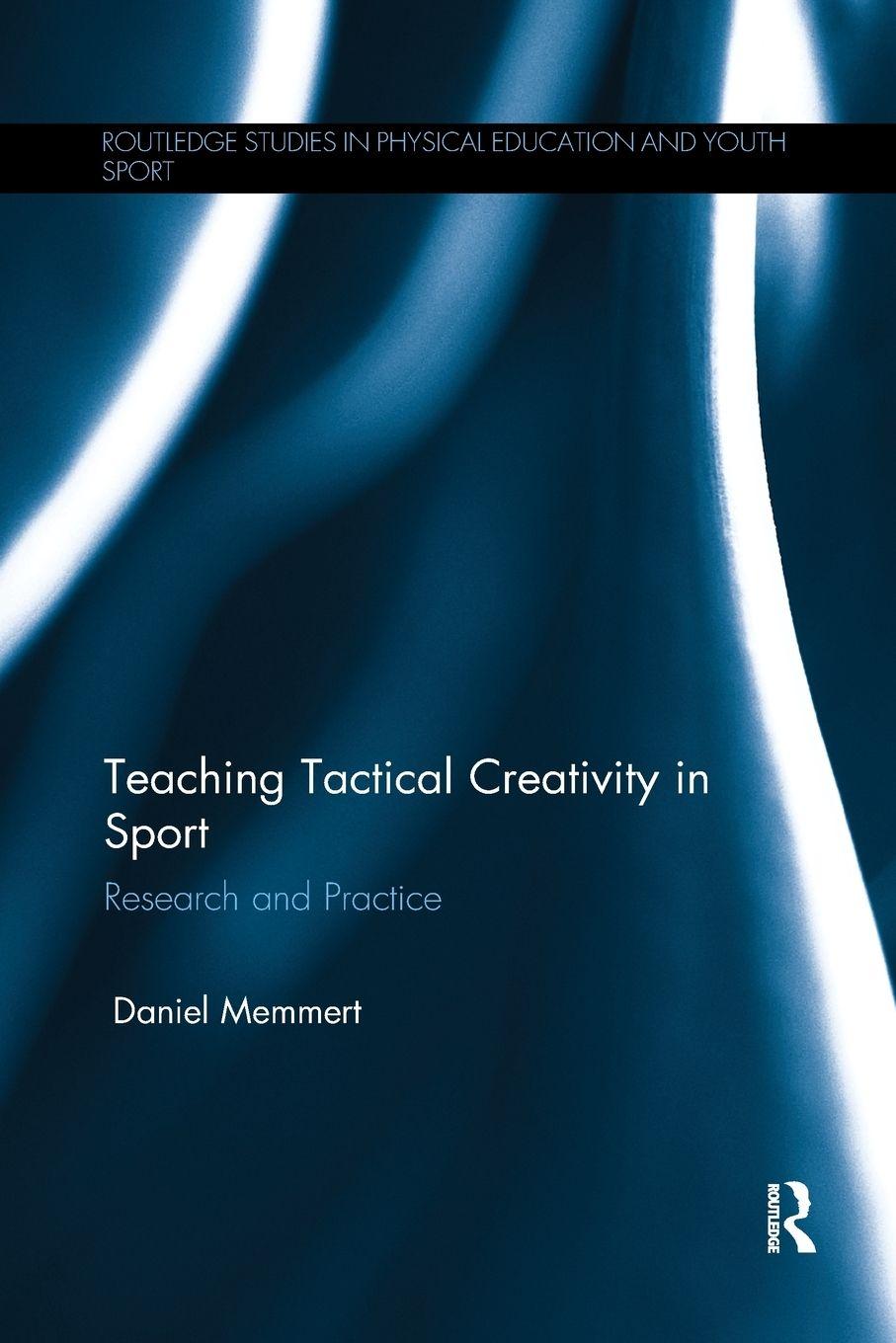 Vorderes Coverbild Teaching Tactical Creativity in Sport
