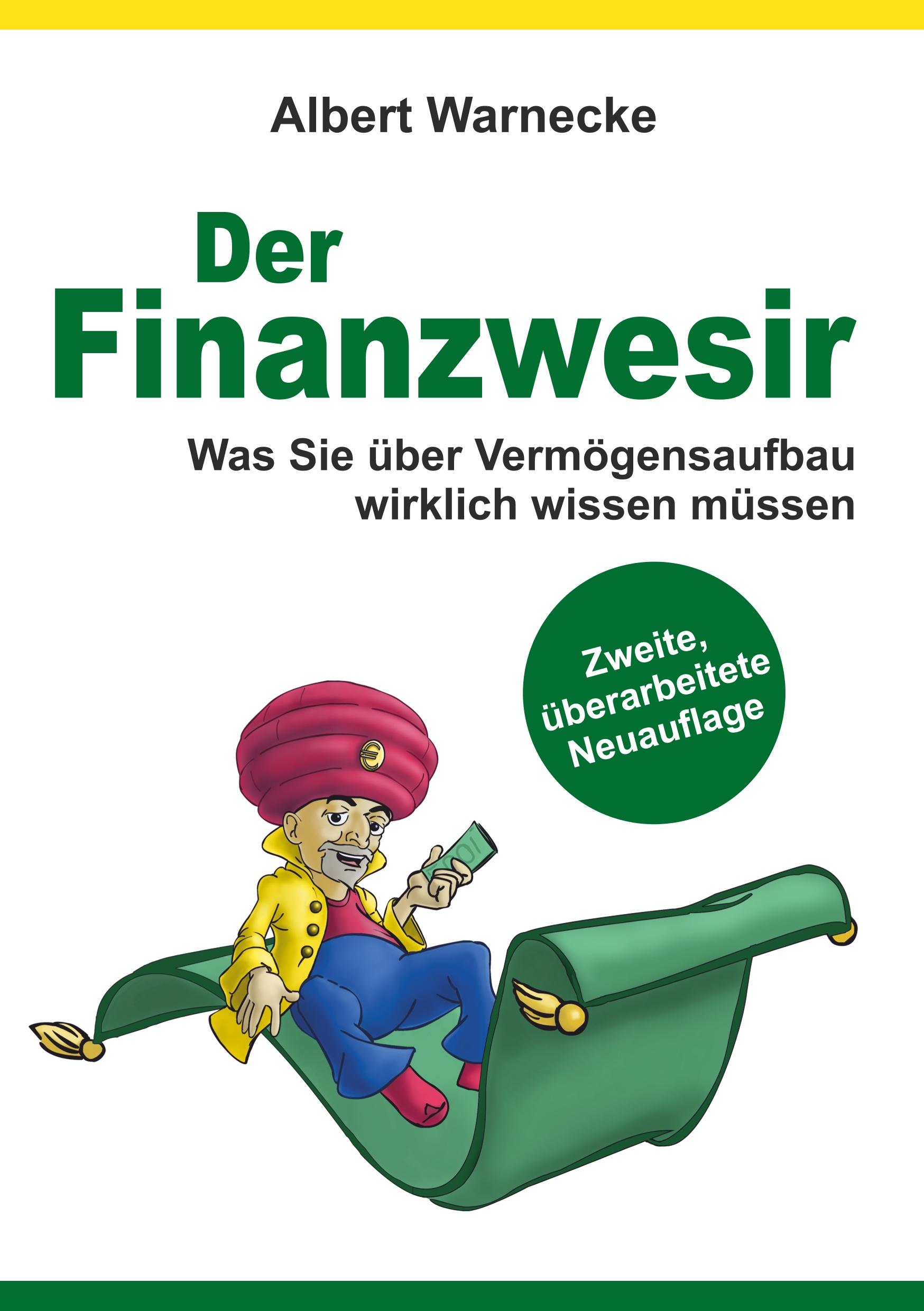 Vorderes Coverbild Der Finanzwesir 2.0 - Was Sie über Vermögensaufbau wirklich wissen müssen. Intelligent Geld anlegen und finanzielle Freiheit erlangen mit ETF und Index-Fonds