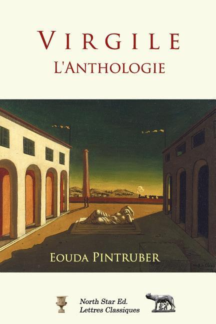 Vorderes Coverbild Virgile - l'Anthologie: Nouvelle traduction avec texte latin et commentaires de l'auteur