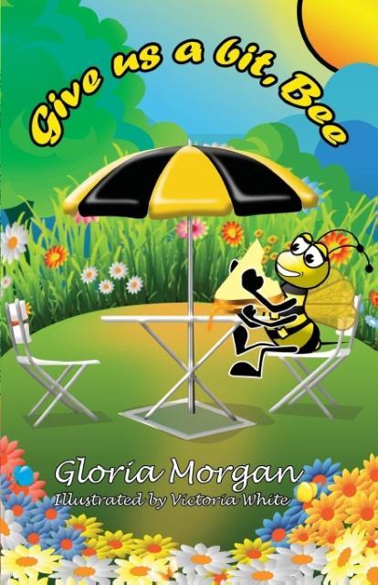 Vorderes Coverbild Give us a bit, Bee!