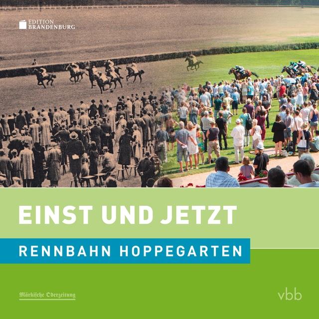 Vorderes Coverbild Einst und Jetzt - Rennbahn Hoppegarten