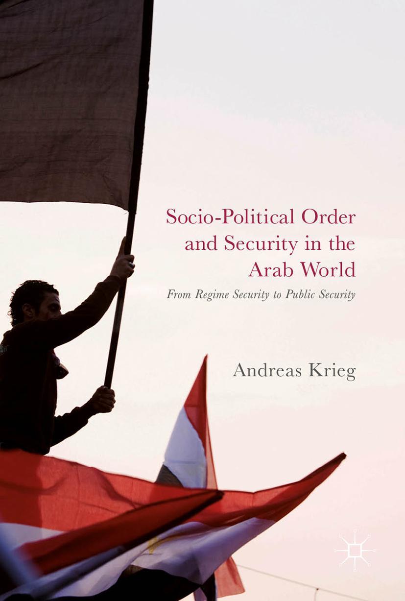 Vorderes Coverbild Socio-Political Order and Security in the Arab World