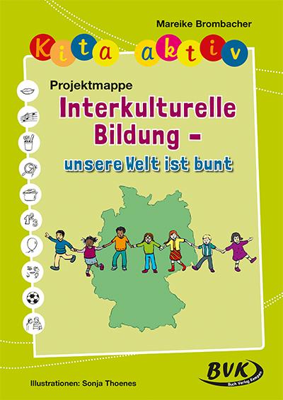 Vorderes Coverbild Kita aktiv Projektmappe Interkulturelle Bildung - unsere Welt ist bunt