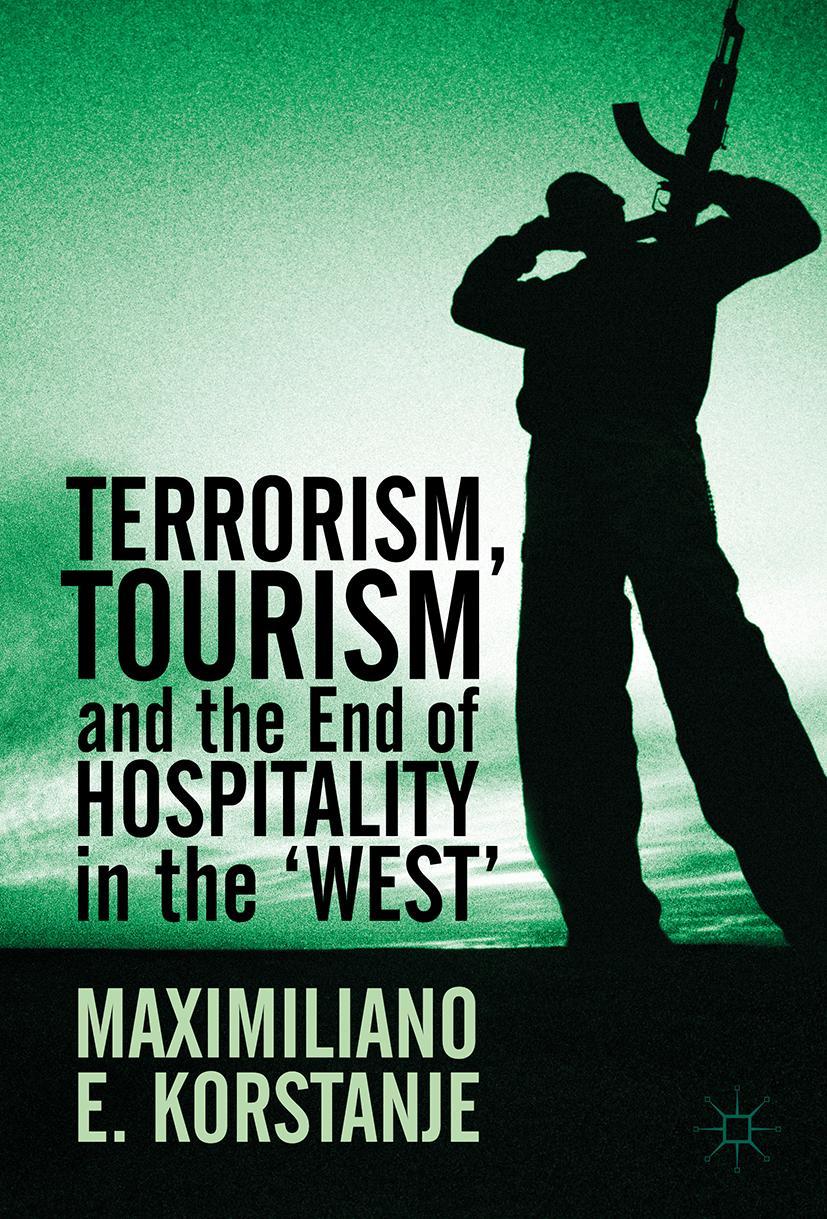 Vorderes Coverbild Terrorism, Tourism and the End of Hospitality in the 'West'