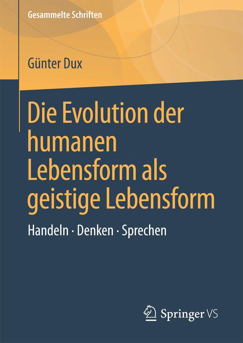 Vorderes Coverbild Die Evolution der humanen Lebensform als geistige Lebensform