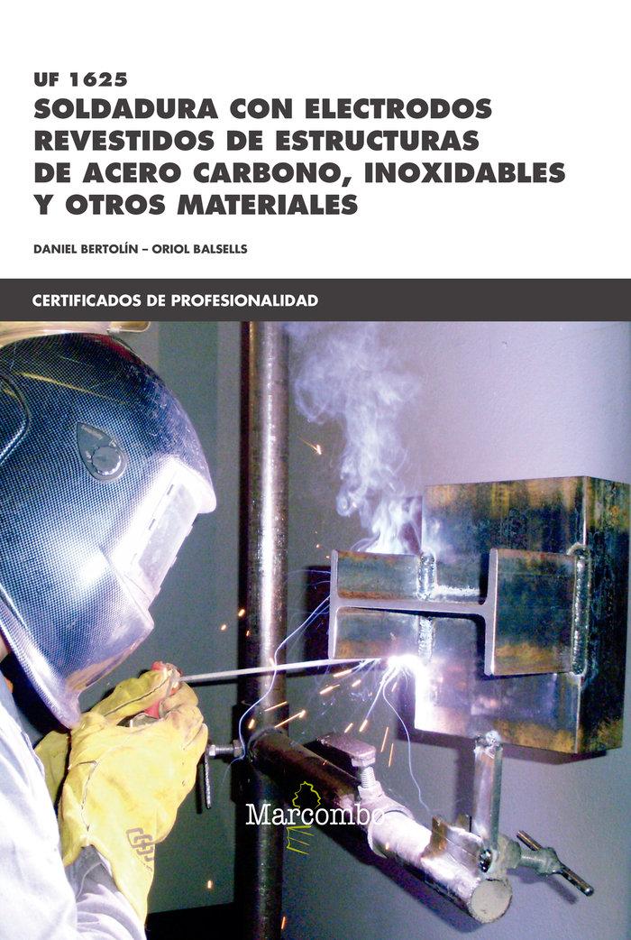 Vorderes Coverbild Soldadura con electrodos revestidos de estructuras de acero carbono, inoxidables y otros materiales