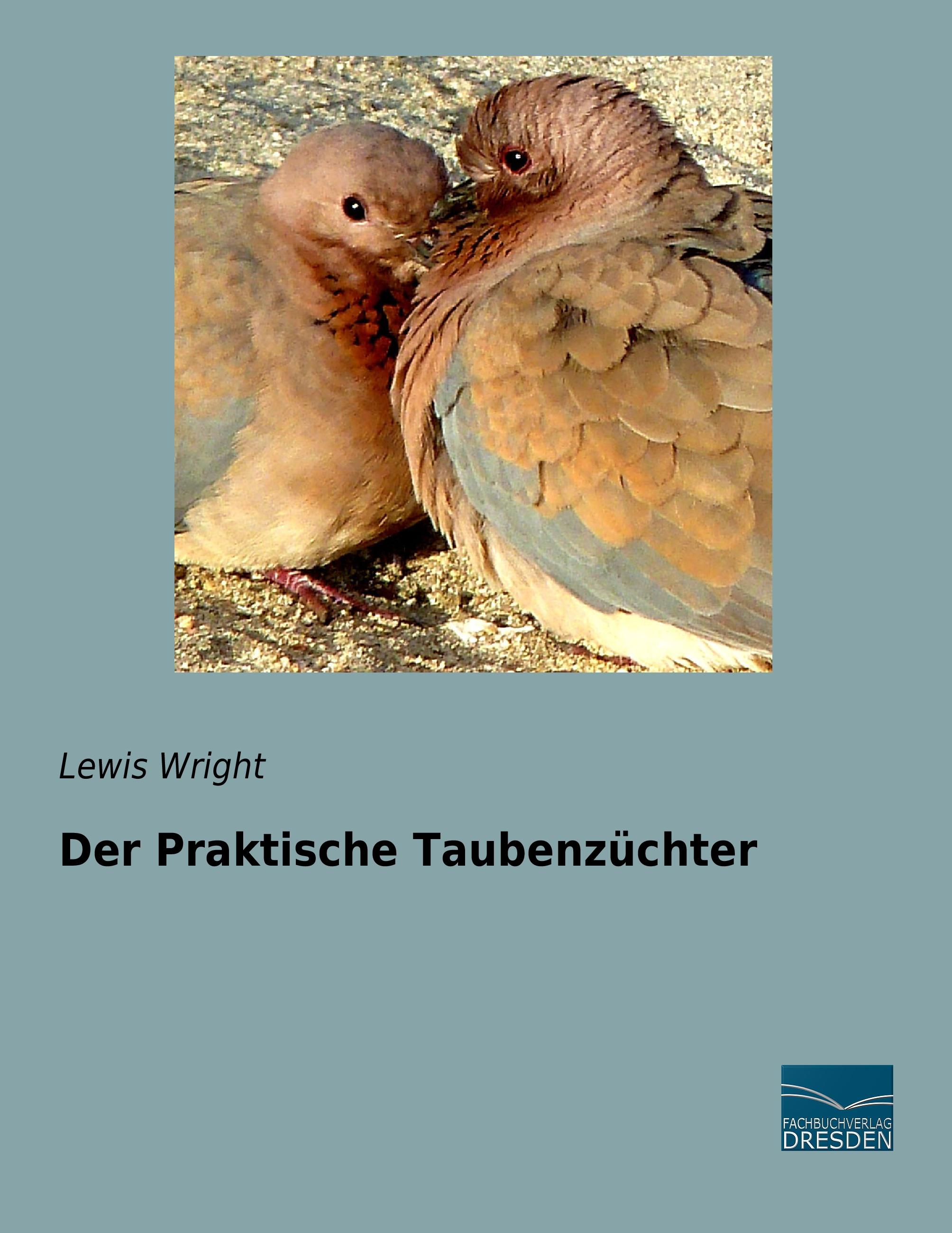Vorderes Coverbild Der Praktische Taubenzüchter
