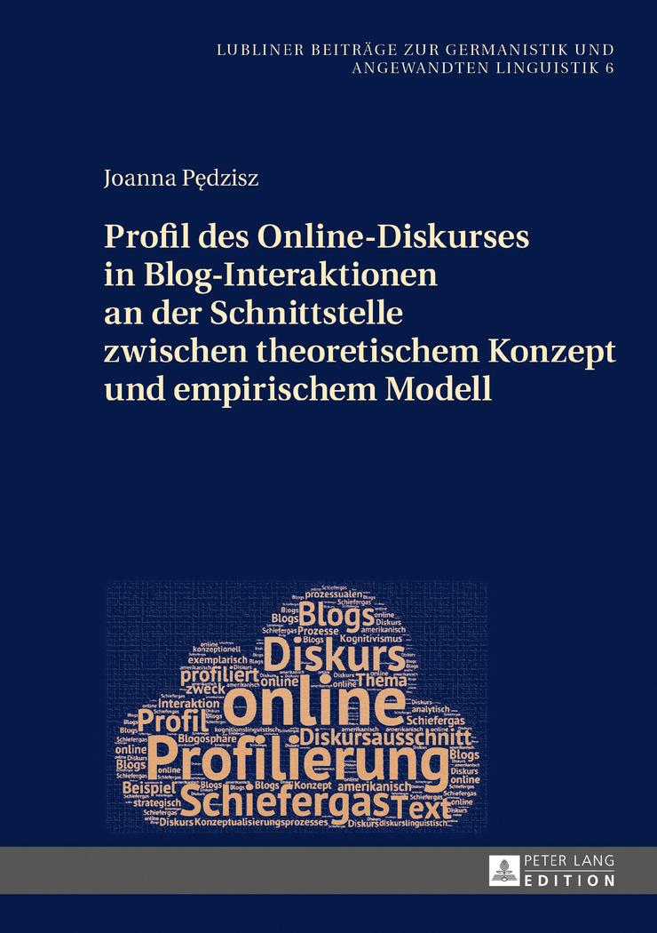 Vorderes Coverbild Profil des Online-Diskurses in Blog-Interaktionen an der Schnittstelle zwischen theoretischem Konzept und empirischem Modell