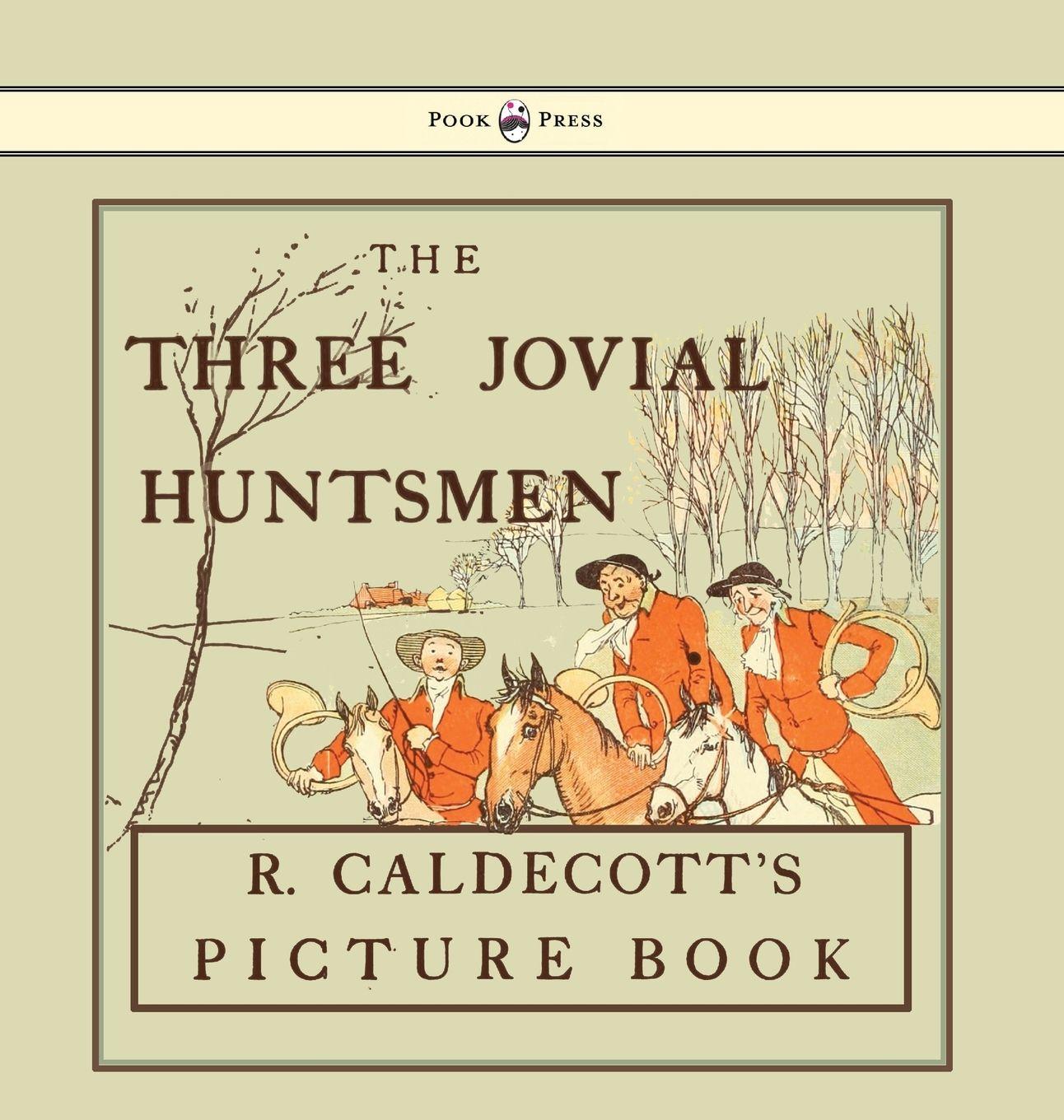 Vorderes Coverbild The Three Jovial Huntsmen - Illustrated by Randolph Caldecott