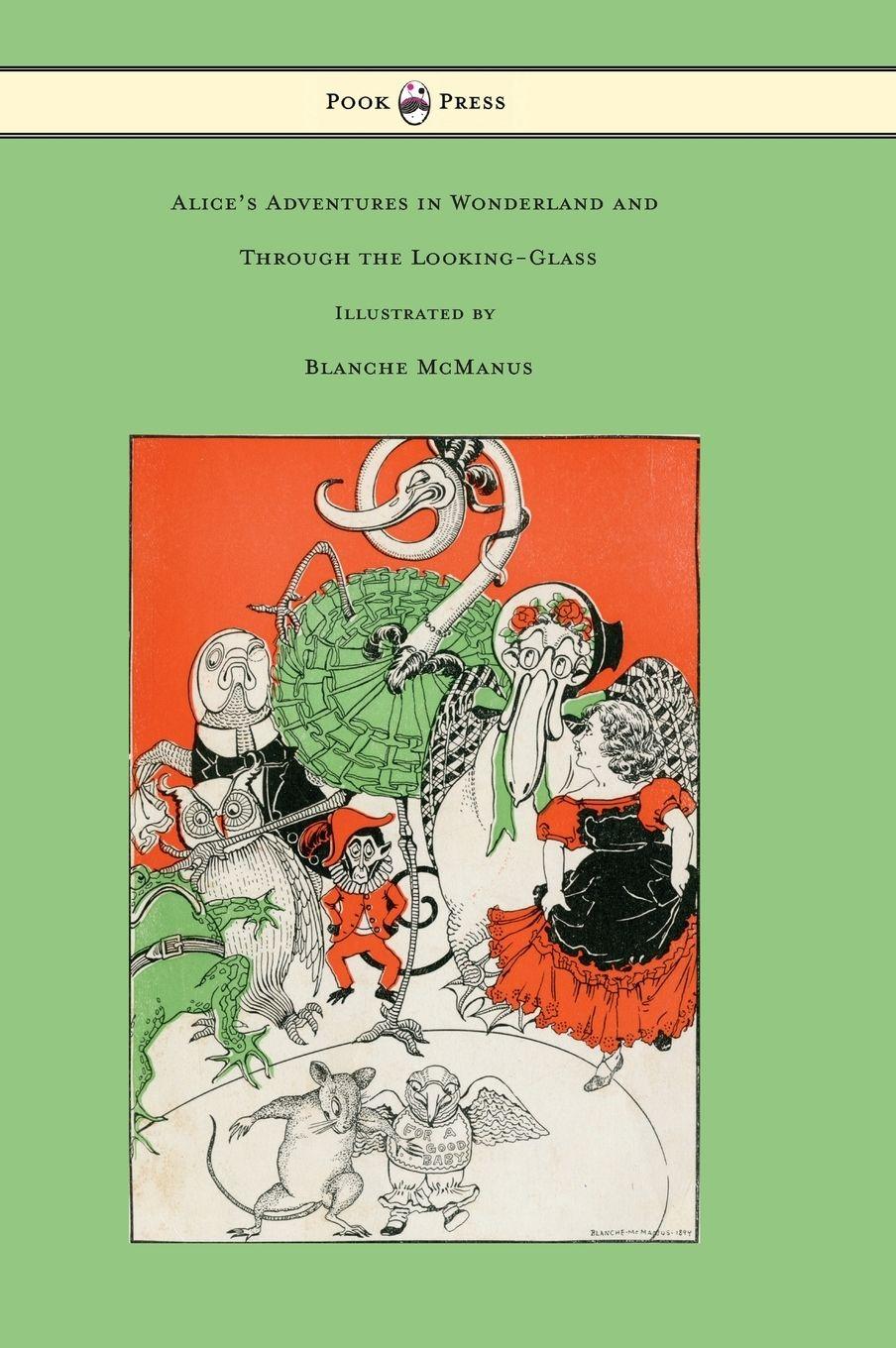 Vorderes Coverbild Alice's Adventures in Wonderland and Through the Looking-Glass - With Sixteen Full-Page Illustrations by Blanche McManus