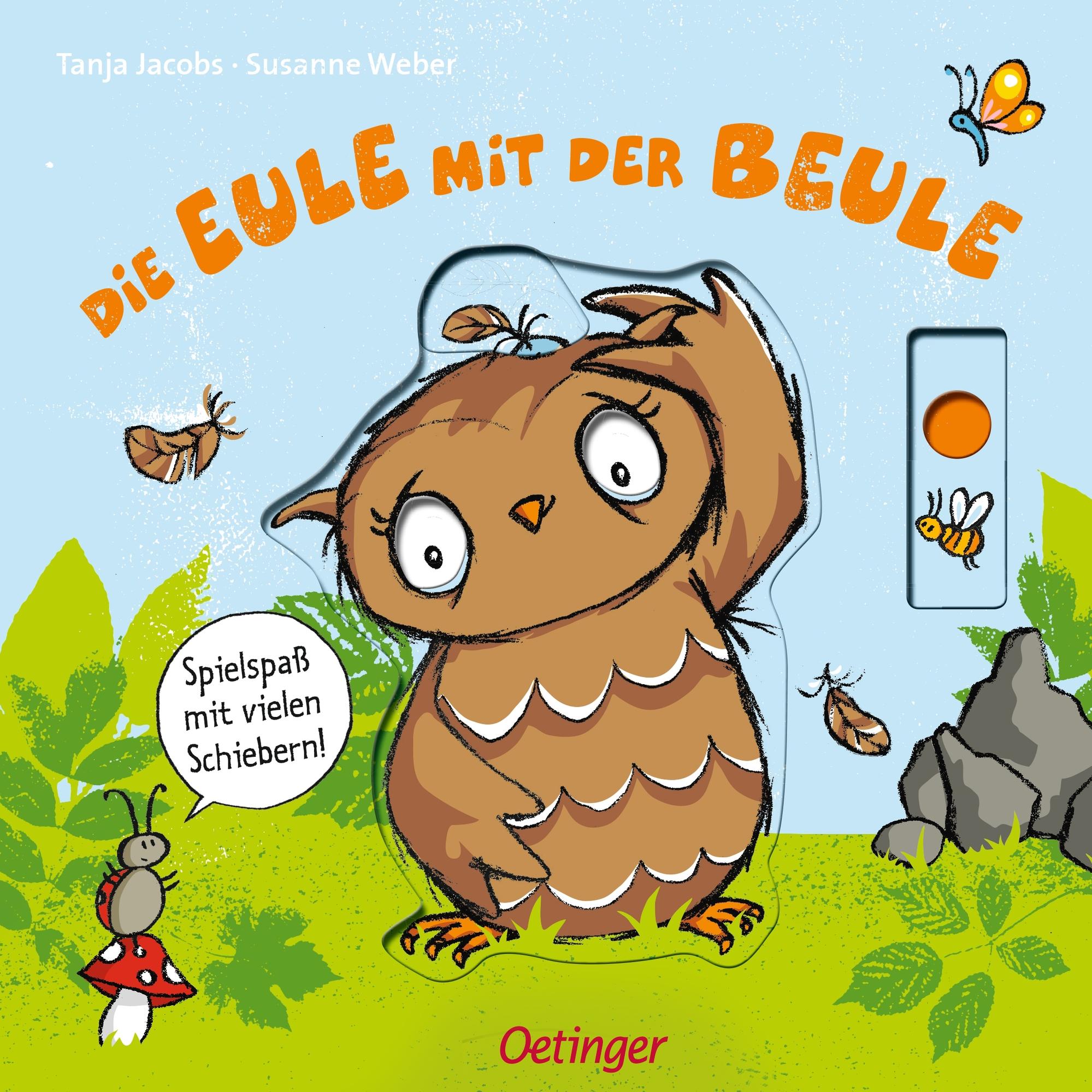 Vorderes Coverbild Die Eule mit der Beule. Spielspaß mit vielen Schiebern