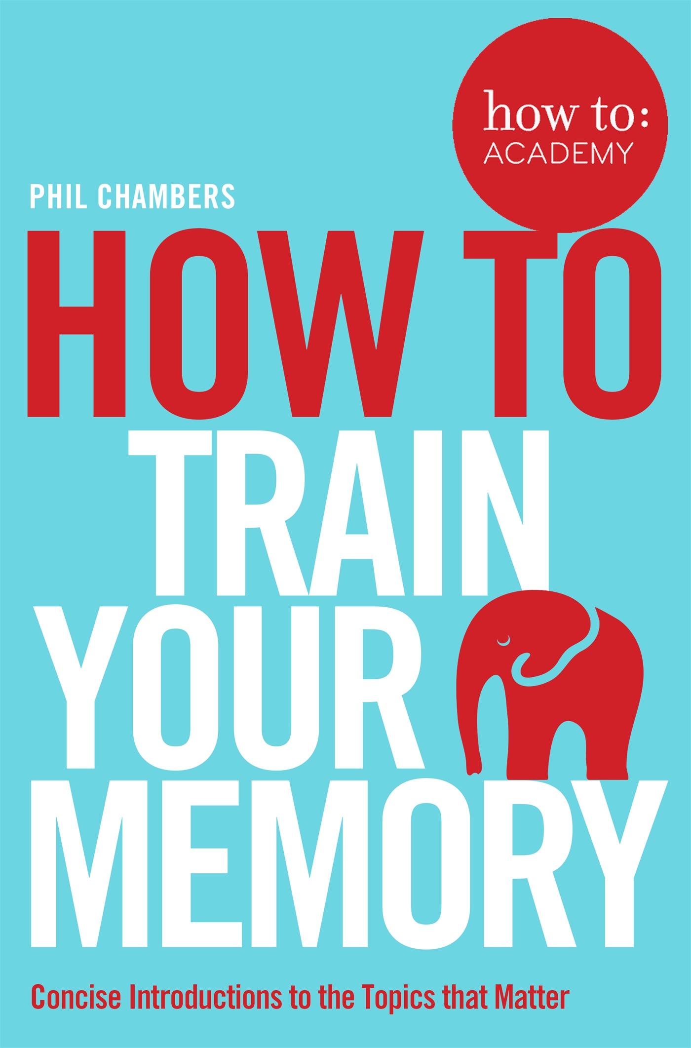 Vorderes Coverbild How To Train Your Memory