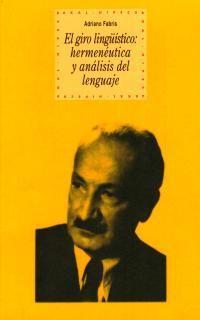 Vorderes Coverbild El giro lingüístico: hermenéutica y análisis del lenguaje