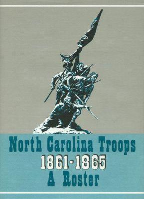 Vorderes Coverbild North Carolina Troops, 1861-1865: A Roster, Volume 13