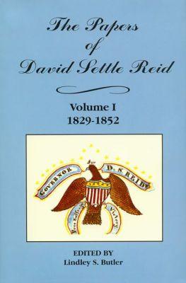 Vorderes Coverbild The Papers of David Settle Reid, Volume 1