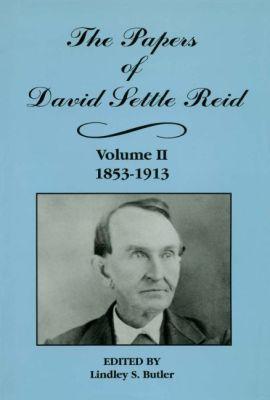 Vorderes Coverbild The Papers of David Settle Reid, Volume 2